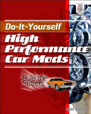 Do-It-Yourself High Performance Car Mods