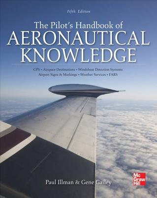 The Pilot's Handbook of Aeronautical Knowledge, Fifth Edition