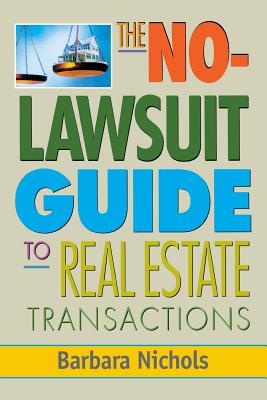 No-Lawsuit Guide to Real Estate Transactions (PAPERBACK)