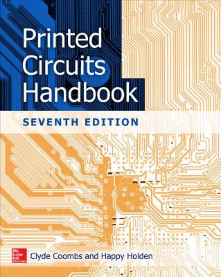 Printed Circuits Handbook, Seventh Edition