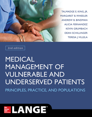 Medical Management of Vulnerable and Underserved Patients: Principles, Practice, Populations, Second Edition