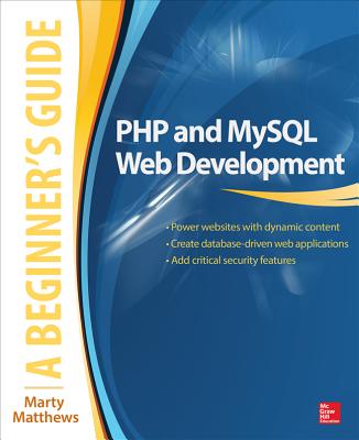 PHP and MySQL Web Development: A Beginner’s Guide