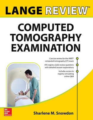 LANGE Review: Computed Tomography Examination