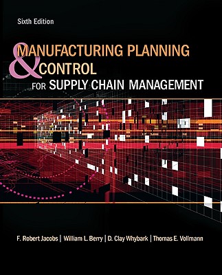 Manufacturing Planning and Control for Supply Chain Management