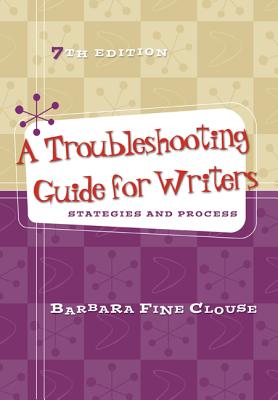 A Troubleshooting Guide for Writers: Strategies and Process