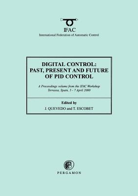 Digital Control 2000: Past, Present and Future of PID Control