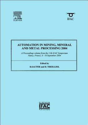 Automation in Mining, Mineral and Metal Processing 2004