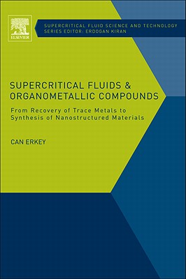 Supercritical Fluids and Organometallic Compounds