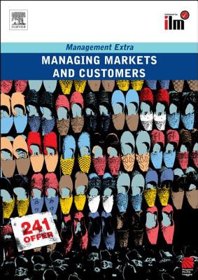 Managing Markets and Customers Revised Edition