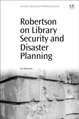 Robertson on Library Security and Disaster Planning