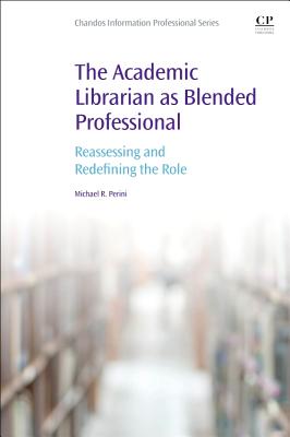 The Academic Librarian as Blended Professional