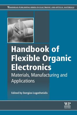 Handbook of Flexible Organic Electronics