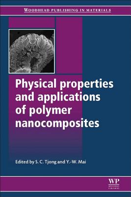 Physical Properties and Applications of Polymer Nanocomposites