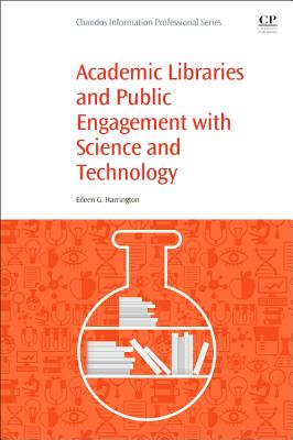 Academic Libraries and Public Engagement With Science and Technology