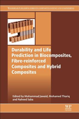 Durability and Life Prediction in Biocomposites, Fibre-Reinforced Composites and Hybrid Composites