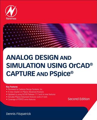 Analog Design and Simulation Using OrCAD Capture and PSpice