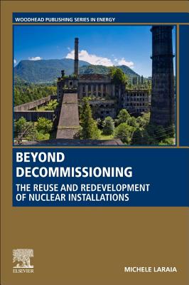 Beyond Decommissioning