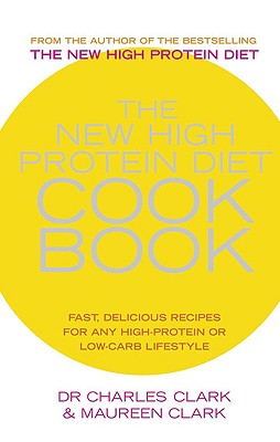 The New High Protein Diet Cookbook