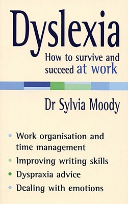 Dyslexia: How to survive and succeed at work