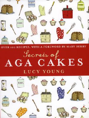 The Secrets of Aga Cakes