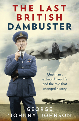 The Last British Dambuster