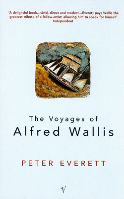 The Voyages Of Alfred Wallis