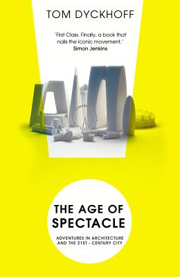 The Age of Spectacle