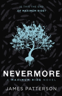 Nevermore: A Maximum Ride Novel
