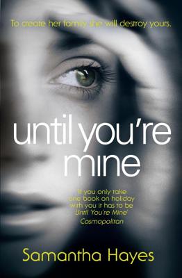 Until You''re Mine