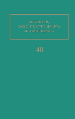 Advances in Carbohydrate Chemistry and Biochemistry