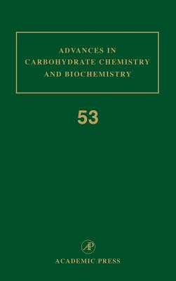 Advances in Carbohydrate Chemistry and Biochemistry