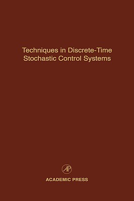 Techniques in Discrete-Time Stochastic Control Systems