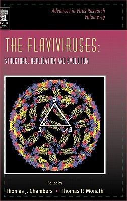 The Flaviviruses: Structure, Replication and Evolution