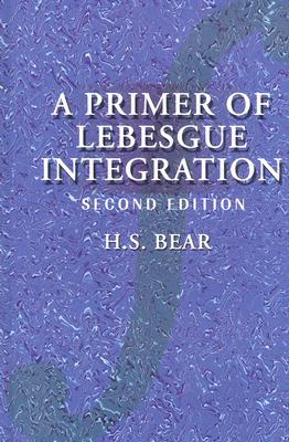 A Primer of Lebesgue Integration