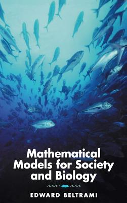 Mathematical Models for Society and Biology