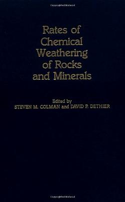 Rates of Chemical Weathering of Rocks and Minerals