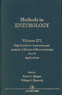 High Resolution Separation and Analysis of Biological Macromolecules, Part B: Applications