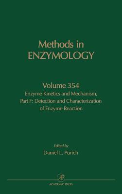 Enzyme Kinetics and Mechanism, Part F: Detection and Characterization of Enzyme Reaction Intermediates