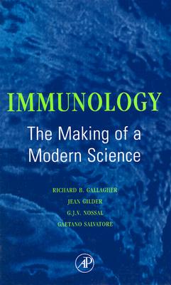 Immunology: The Making of a Modern Science