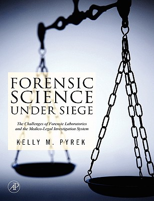 Forensic Science Under Siege