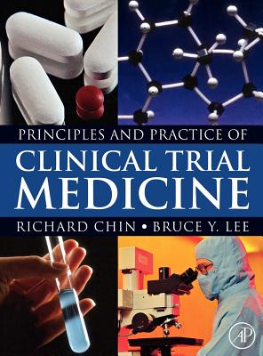 Principles and Practice of Clinical Trial Medicine