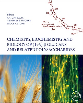 Chemistry, Biochemistry, and Biology of 1-3 Beta Glucans and Related Polysaccharides