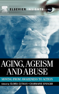 Aging, Ageism and Abuse