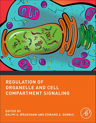 Regulation of Organelle and Cell Compartment Signaling