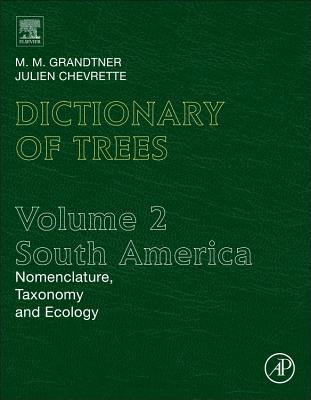 Dictionary of Trees, Volume 2: South America