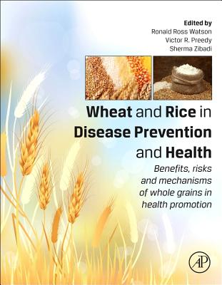 Wheat and Rice in Disease Prevention and Health