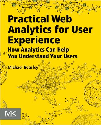 Practical Web Analytics for User Experience