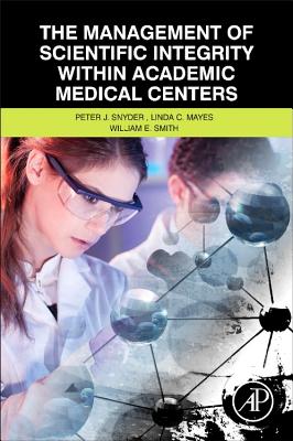 The Management of Scientific Integrity within Academic Medical Centers