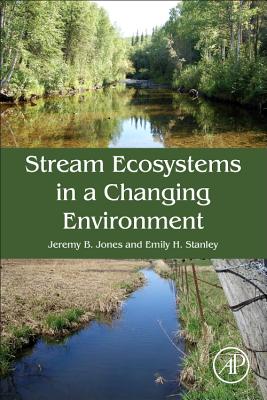 Stream Ecosystems in a Changing Environment