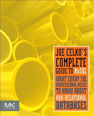 Joe Celko's Complete Guide to NoSQL